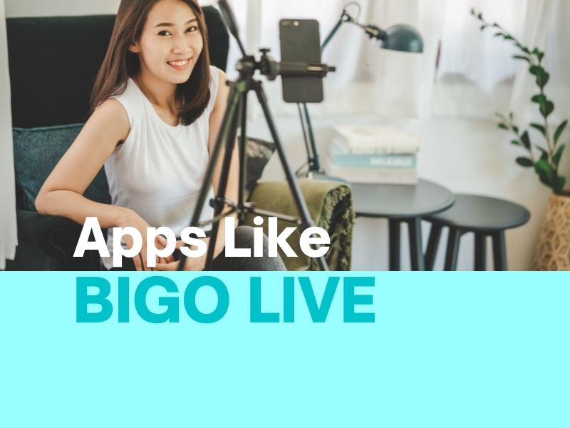 BIGO Alternatives: 21 Apps like BIGO LIVE in 2024
