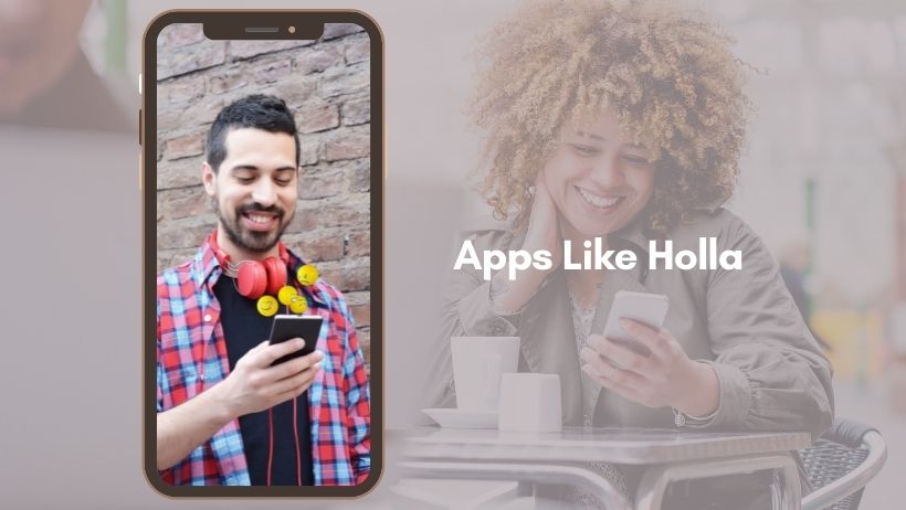 List of Top 10 Apps Like Holla in 2023