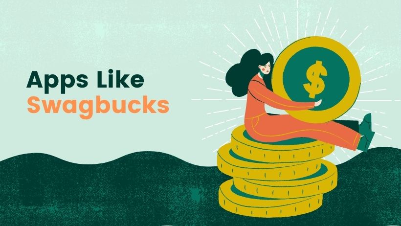 12 Best Money Making Sites and Apps Like Swagbucks in 2024