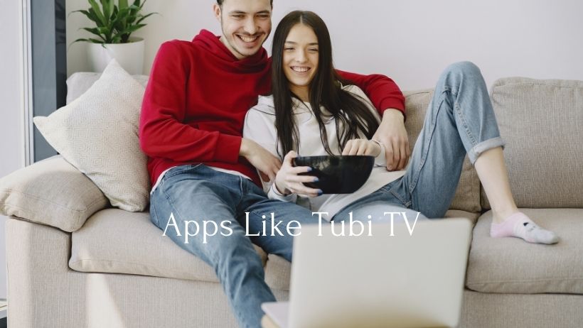 Top 12 Apps Like Tubi TV to Watch Movies and TV Shows