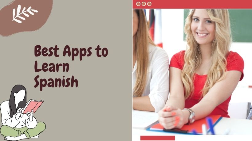 12 Best Apps to Learn Spanish at Home