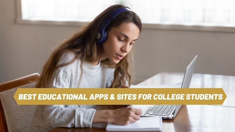 Learning is Easy: Educational Apps and Websites for College Students