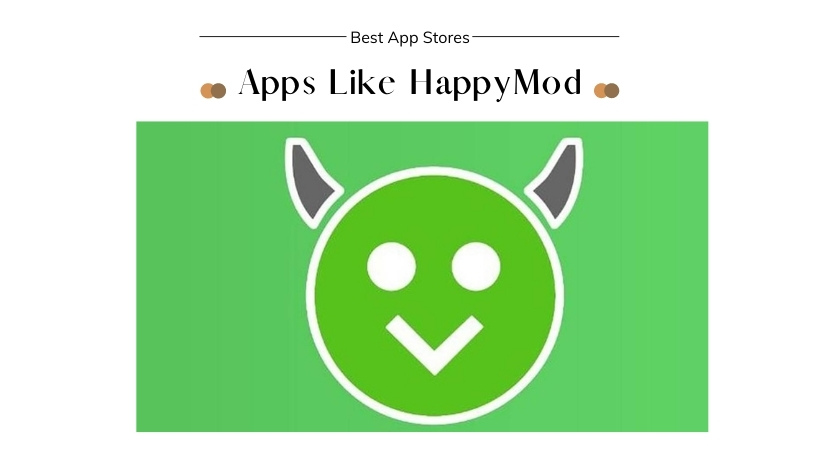 Apps Like HappyMod