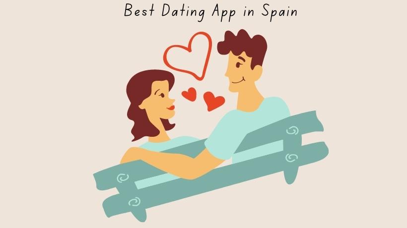 Best Dating App in Spain