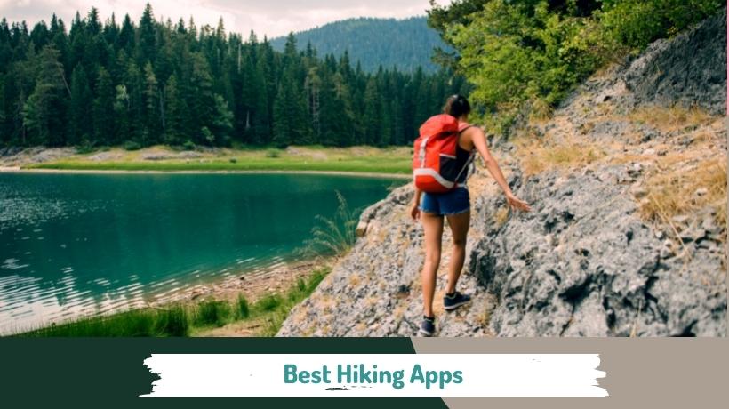 12 Best Hiking, Backpacking, and Camping Apps in 2022