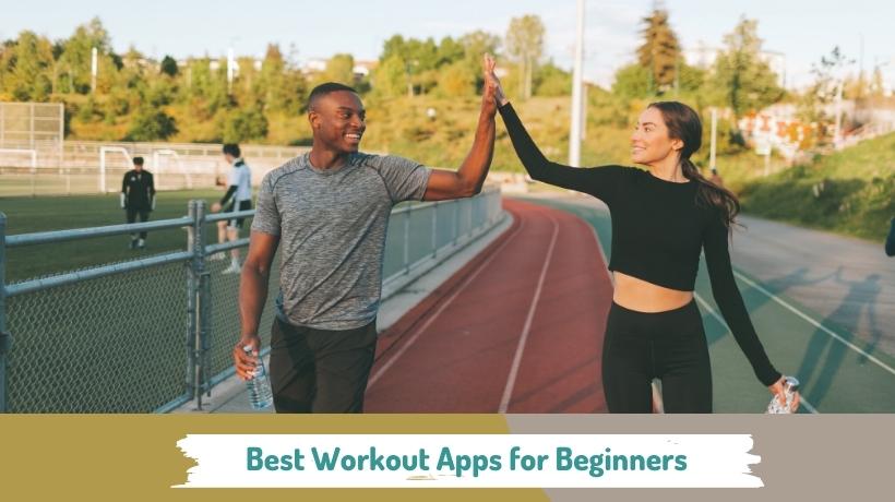 12 Best Workout Apps for Beginners You Must Try